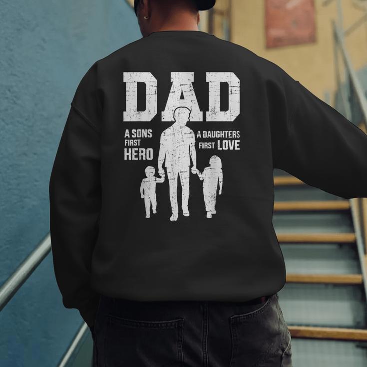 Dad Sons First Hero Daughter Love For Father's Day Men's Sweatshirt Back Print Dad Sons First Hero Daughter Love For Father's Day Men's Sweatshirt Back Print
