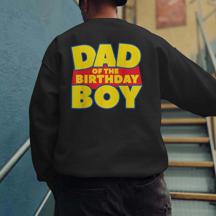 Dad Of The Toy Birthday Boy Story Theme B-Day Men's Sweatshirt Back Print