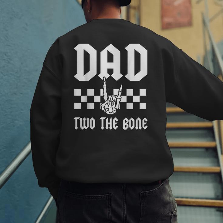 Dad Two The Bone Skeleton Hand 2nd Birthday Boy Girl Men's Sweatshirt Back Print