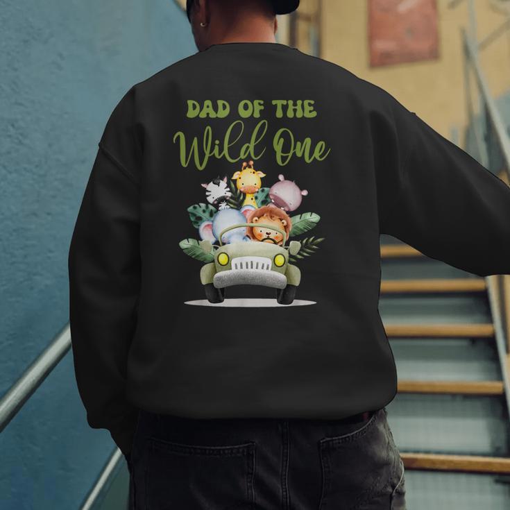 Dad Of The Wild One 1st Birthday Safari Family Matching Men's Sweatshirt Back Print