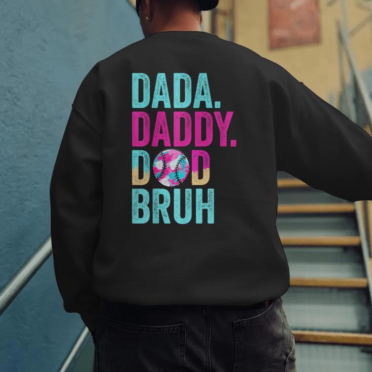 Dada Daddy Dad Bruh Baseball Drip Ice Cream Dad Bruh Men's Sweatshirt Back Print