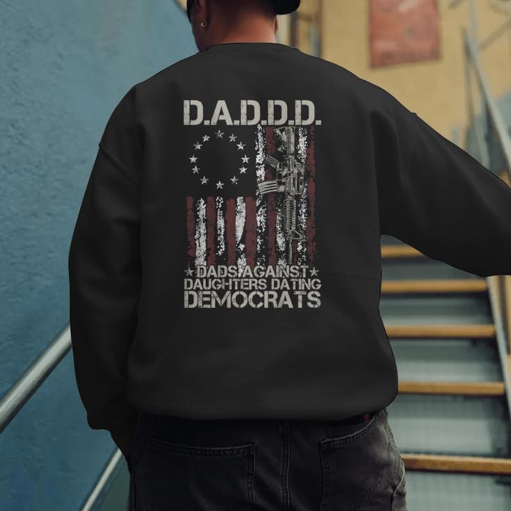 Daddd Gun Dads Against Daughters Dating Democrats On Back Men's Sweatshirt Back Print