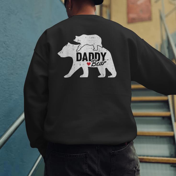 Daddy Bear Fathers Day Cute Baby Cub Papa Dad-a Pops Small Men's Sweatshirt Back Print Daddy Bear Fathers Day Cute Baby Cub Papa Dad-a Pops Small Men's Sweatshirt Back Print