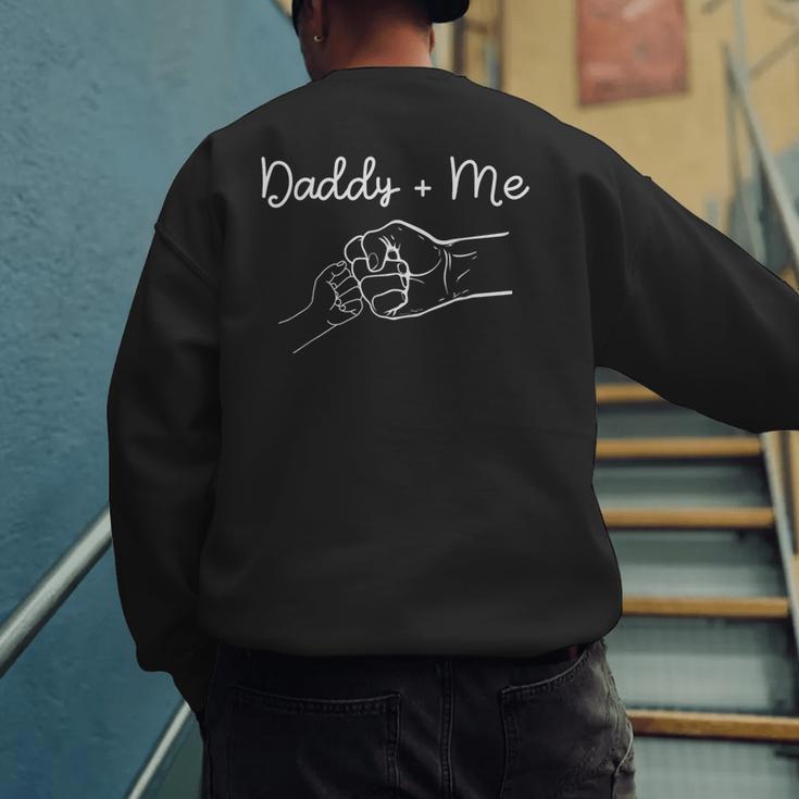 Daddy And Me Best Dad Ever Fist Bump Father's Day Small Men's Sweatshirt Back Print