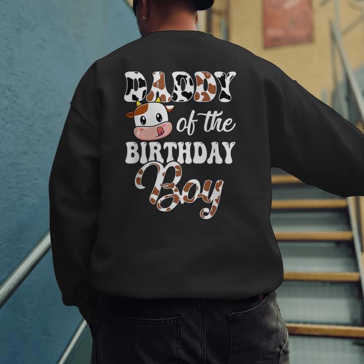 Daddy Of The Birthday Boy Cow Farm 1St Birthday Boy Men's Sweatshirt Back Print