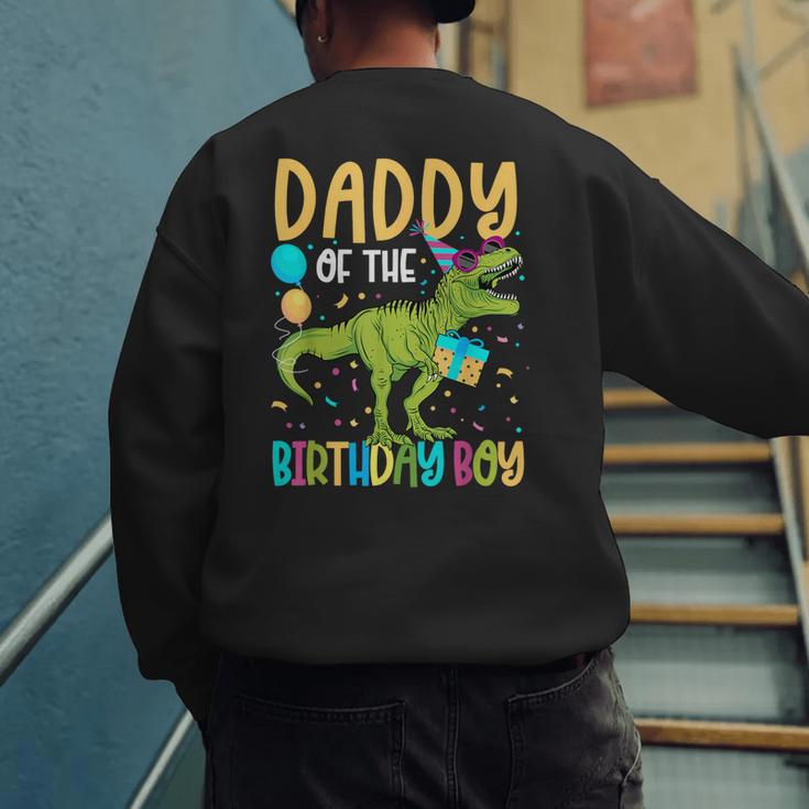 Daddy Of The Birthday Boy Family Matching Dinosaur Squad Men's Sweatshirt Back Print
