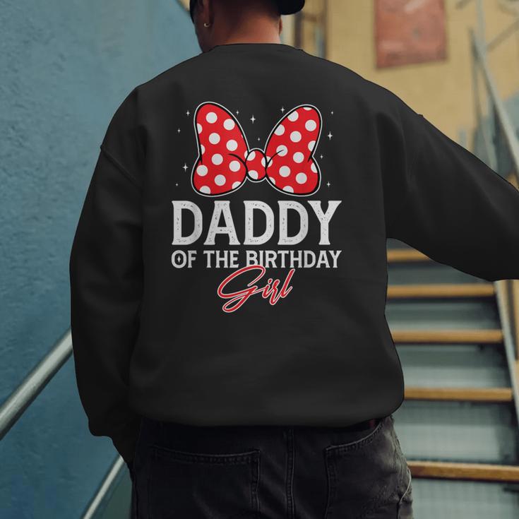 Daddy Of The Birthday Girl Cute Pink Bow Family Matching Men's Sweatshirt Back Print