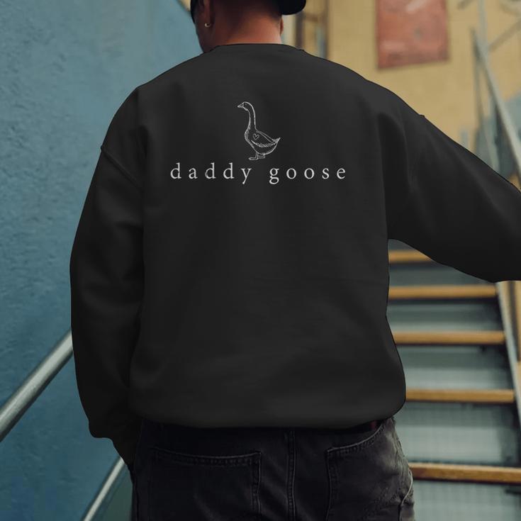 Daddy Goose Father's Day Silly Goose Men's Sweatshirt Back Print