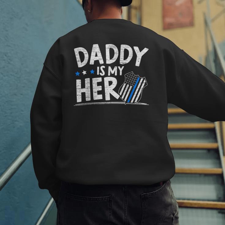Daddy Is My Hero Kids Police Thin Blue Line Law Enforcement Small Men's Sweatshirt Back Print