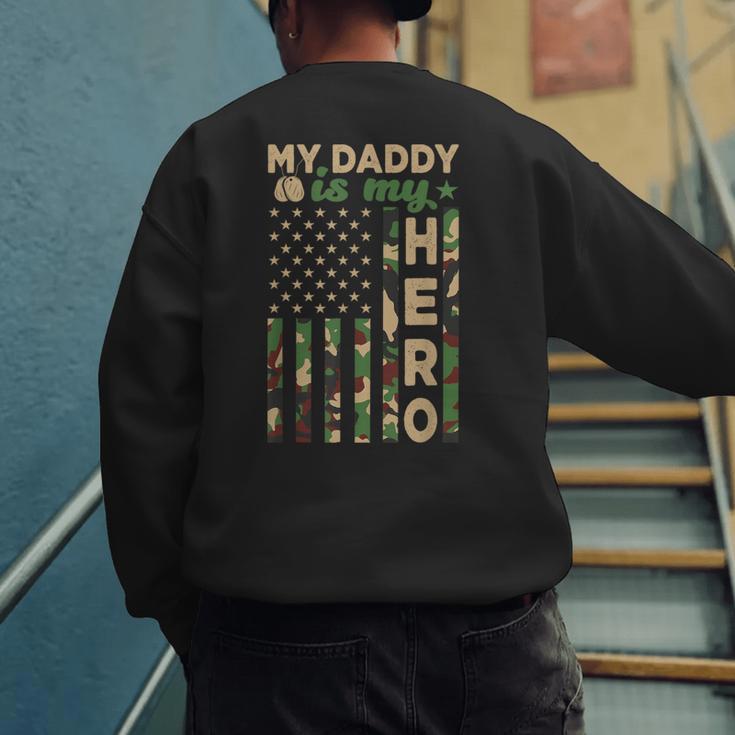 My Daddy Is My Hero Military Dad US Flag Father’s Day Men's Sweatshirt Back Print