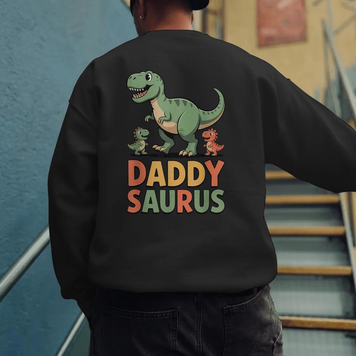 Daddy Saurus Dinosaur Dad Of Two Kids Dino Family Men's Sweatshirt Back Print Daddy Saurus Dinosaur Dad Of Two Kids Dino Family Men's Sweatshirt Back Print