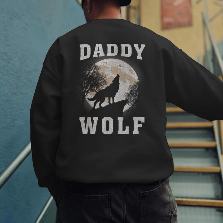 Daddy Wolf Wolves Dad Moon Fathers Day Men's Sweatshirt Back Print