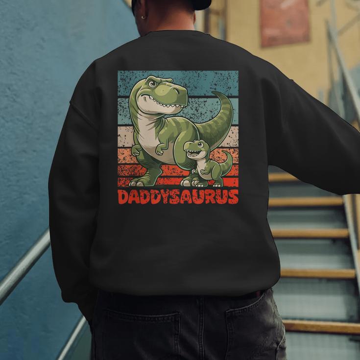 Daddysaurus Father's Day Best Dad T-Rex Papa Men's Sweatshirt Back Print Daddysaurus Father's Day Best Dad T-Rex Papa Men's Sweatshirt Back Print