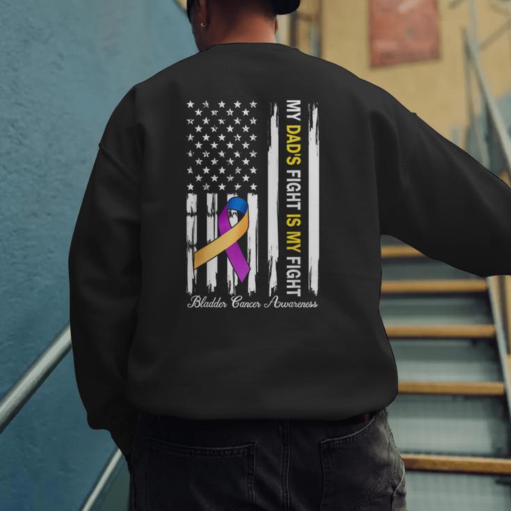 My Dad's Fight Is My Fight Bladder Cancer Awareness Men's Sweatshirt Back Print My Dad's Fight Is My Fight Bladder Cancer Awareness Men's Sweatshirt Back Print