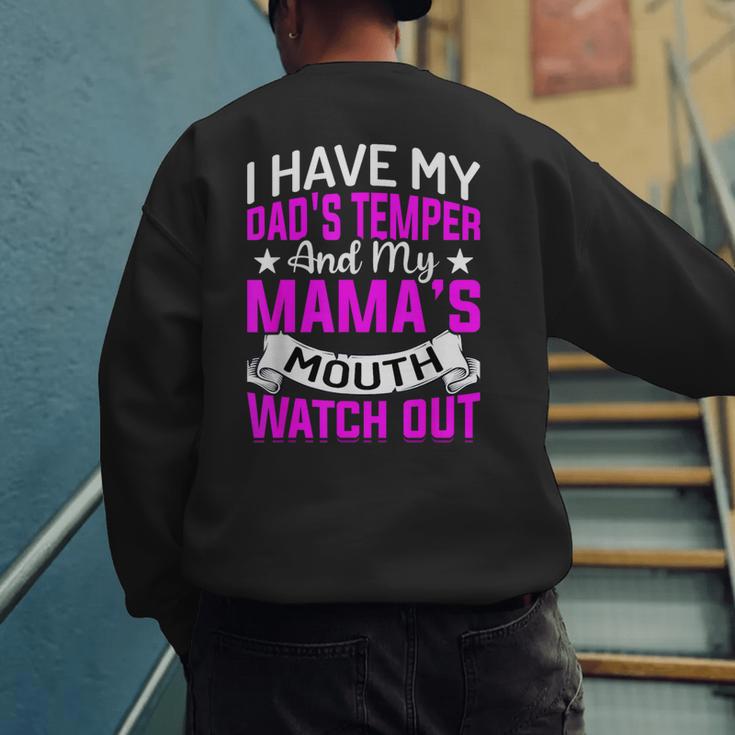 I Have My Dad's Temper & My Mama's Mouth Daughter Kids Men's Sweatshirt Back Print