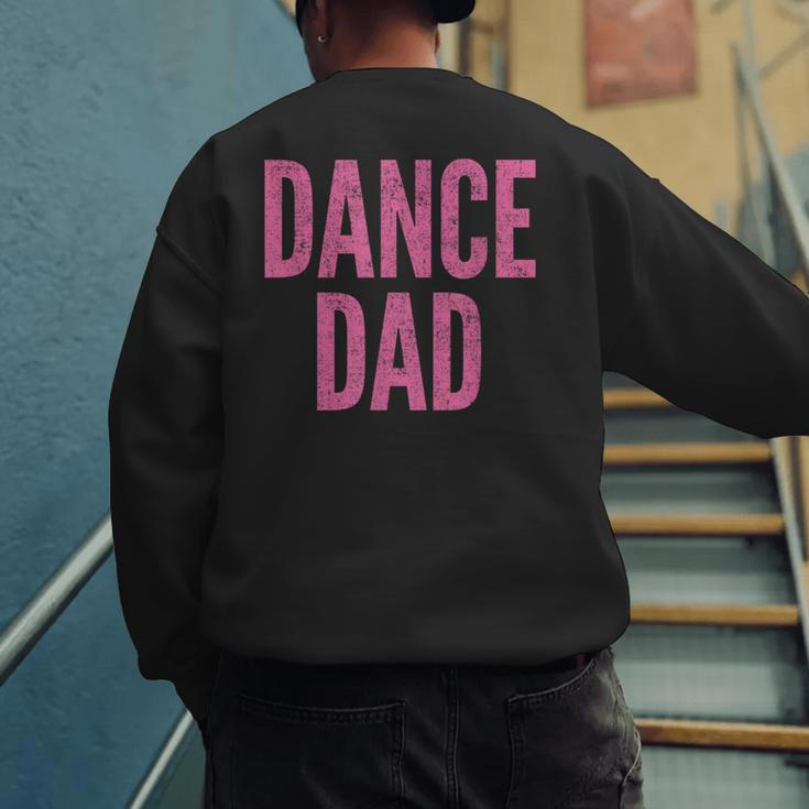 Dance Dad Pink Matching Parents Men's Sweatshirt Back Print