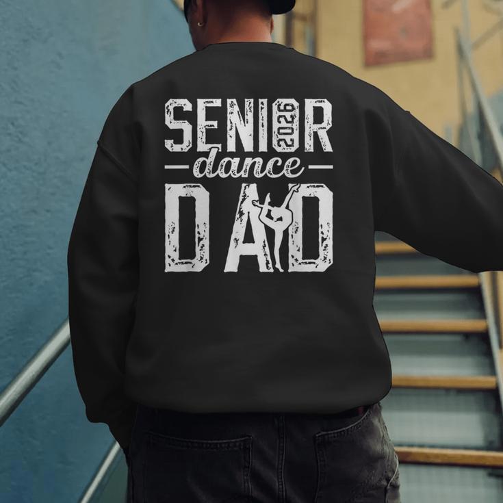 Dance Senior Dad Of A Senior Dancer Father 2026 Men's Sweatshirt Back Print