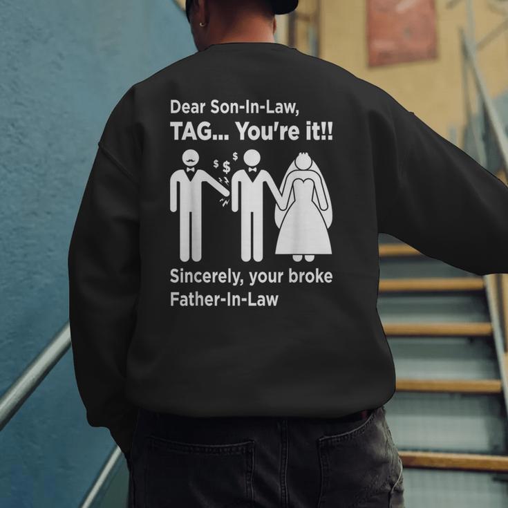 Dear Son-In-Law Father Of The Bride Dad Wedding Marriage Men's Sweatshirt Back Print Dear Son-In-Law Father Of The Bride Dad Wedding Marriage Men's Sweatshirt Back Print