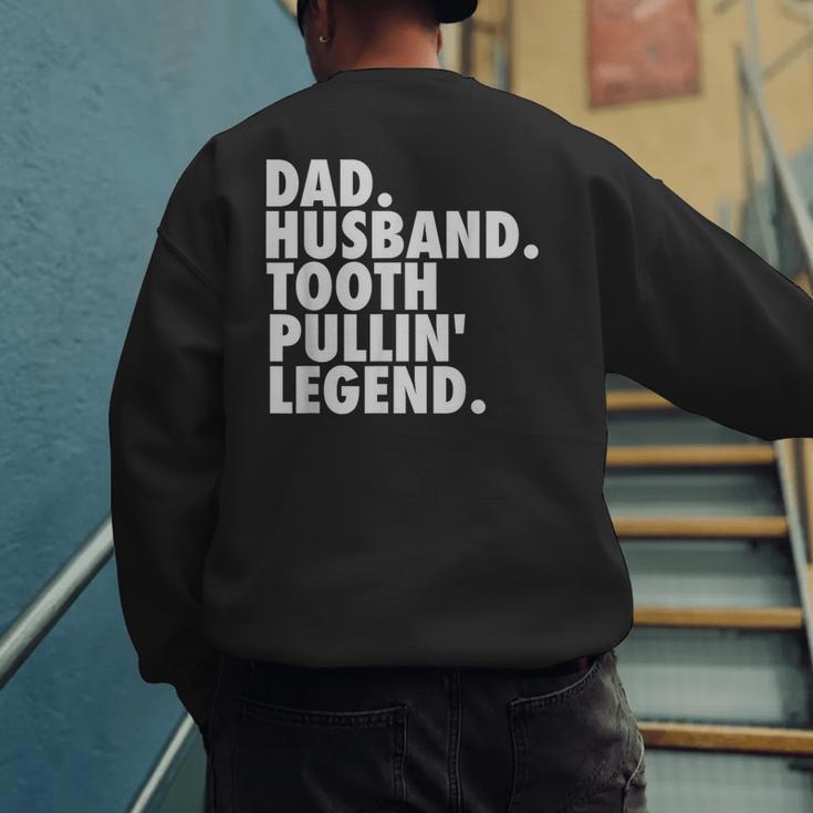 Dentist Men Son Husband Dad Boss Men's Sweatshirt Back Print