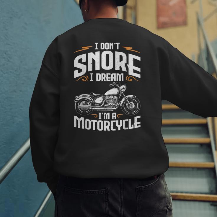 I Don't Snore I Dream I'm A Motorcycle Biker Dad Men's Sweatshirt Back Print