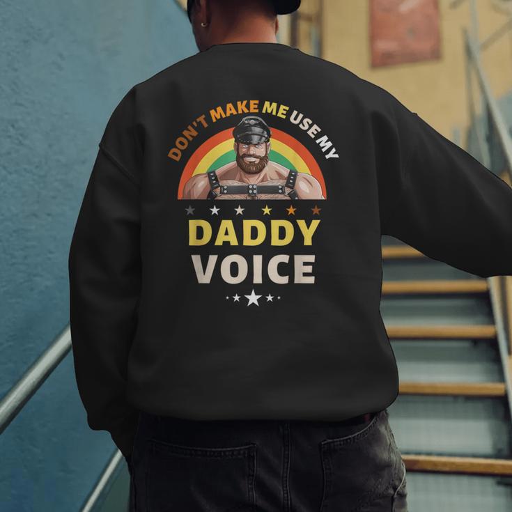 Don't Make Me Use My Daddy Voice Gay Bear Pride Men's Sweatshirt Back Print Don't Make Me Use My Daddy Voice Gay Bear Pride Men's Sweatshirt Back Print