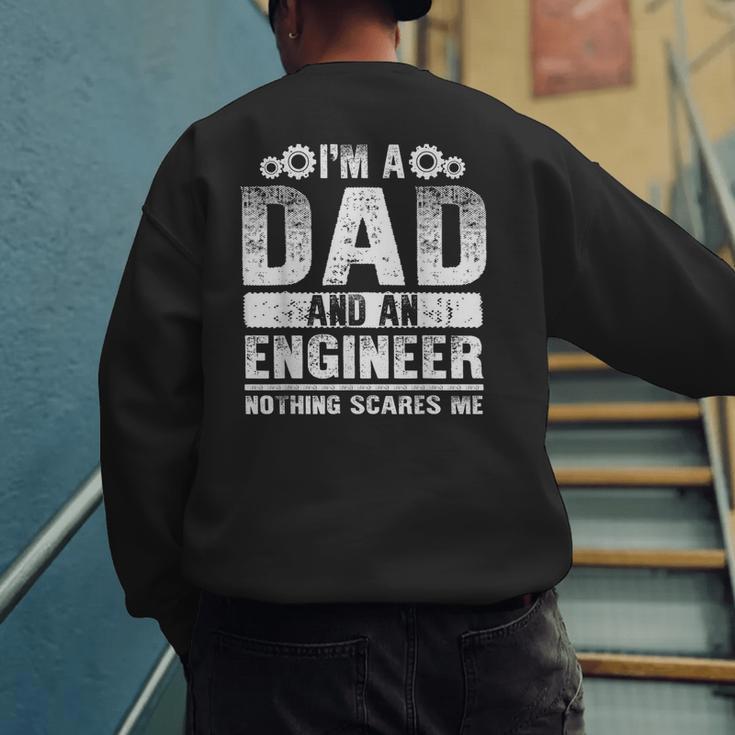 Engineer Dad Art For Men Father Day Engineering Lovers Men's Sweatshirt Back Print