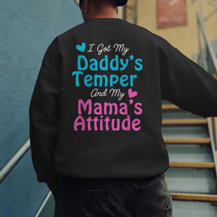 Family Tee I Got My Daddy's Temper And Mama's Attitude Men's Sweatshirt Back Print Family Tee I Got My Daddy's Temper And Mama's Attitude Men's Sweatshirt Back Print
