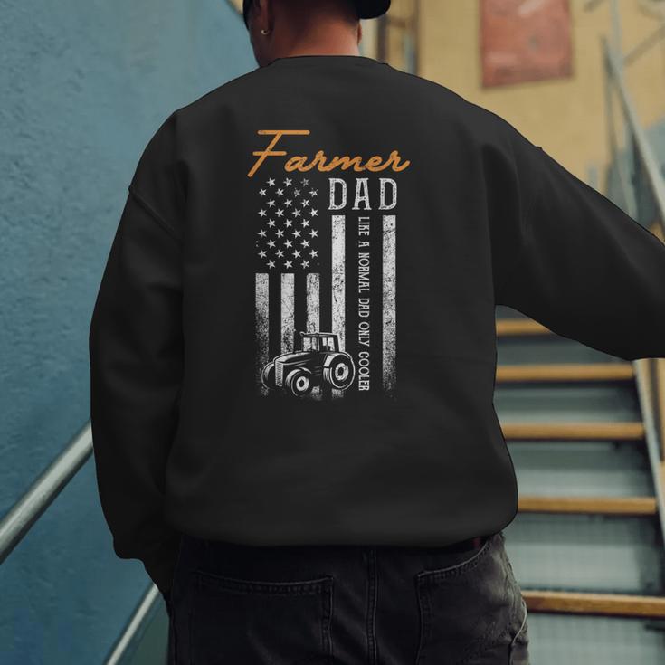 Farmer Dad Like A Normal Dad Only Cooler USA Flag Farming Men's Sweatshirt Back Print