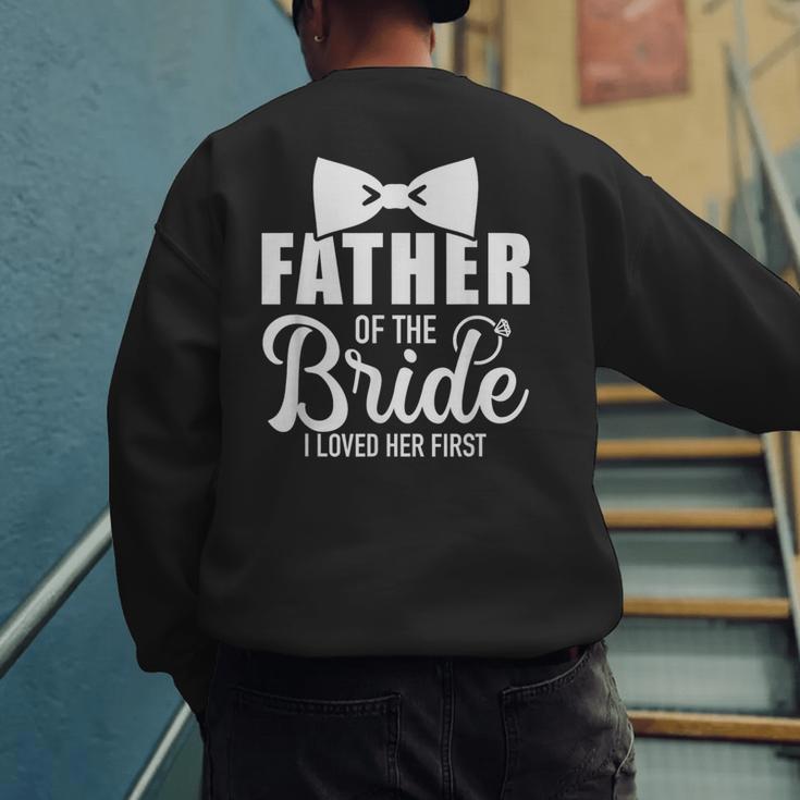 Father Of The Bride Father Dad Bride Wedding Stag Night Men's Sweatshirt Back Print