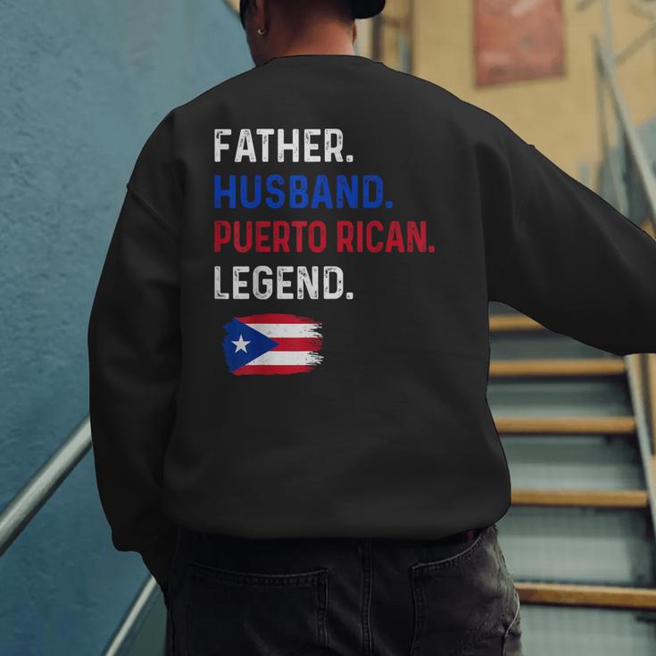 Father Husband Puerto Rican Legend Proud Dad Rico Flag Men's Sweatshirt Back Print