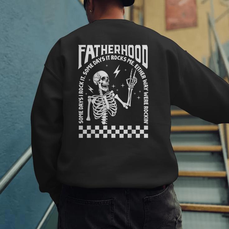 Fatherhood Dad Tour Some Days I Rock It Happy Father's Day Men's Sweatshirt Back Print Fatherhood Dad Tour Some Days I Rock It Happy Father's Day Men's Sweatshirt Back Print