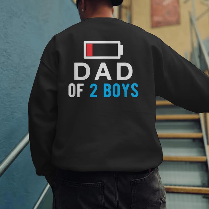 Father's Day Tee Dad Of 2 Boys Man Idea Men's Sweatshirt Back Print