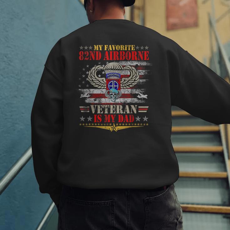 My Favorite 82nd Airborne Is My Dad Veteran Father's Day Men's Sweatshirt Back Print