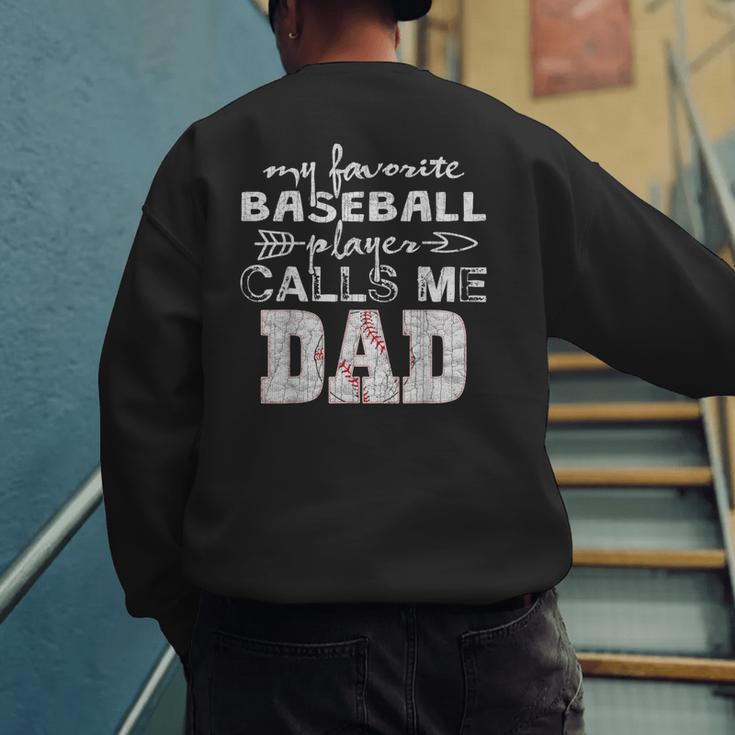 My Favorite Baseball Player Calls Me Dad Shirt Father's Day Men's Sweatshirt Back Print