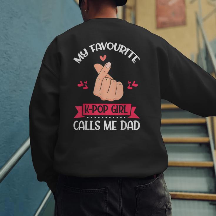 My Favorite K-Pop Girl Calls Me Dad K-Pop Girl Men's Sweatshirt Back Print
