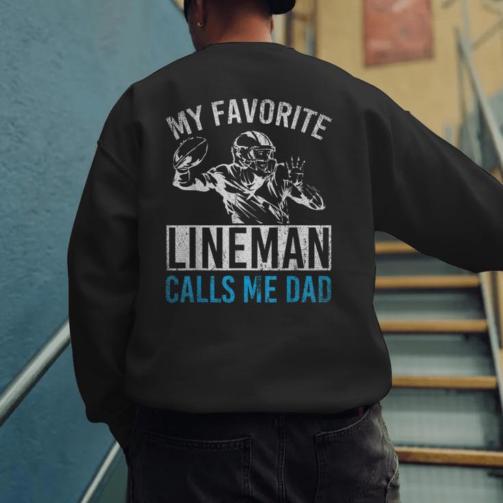 My Favorite Lineman Calls Me Dad American Football Lineman Men's Sweatshirt Back Print My Favorite Lineman Calls Me Dad American Football Lineman Men's Sweatshirt Back Print