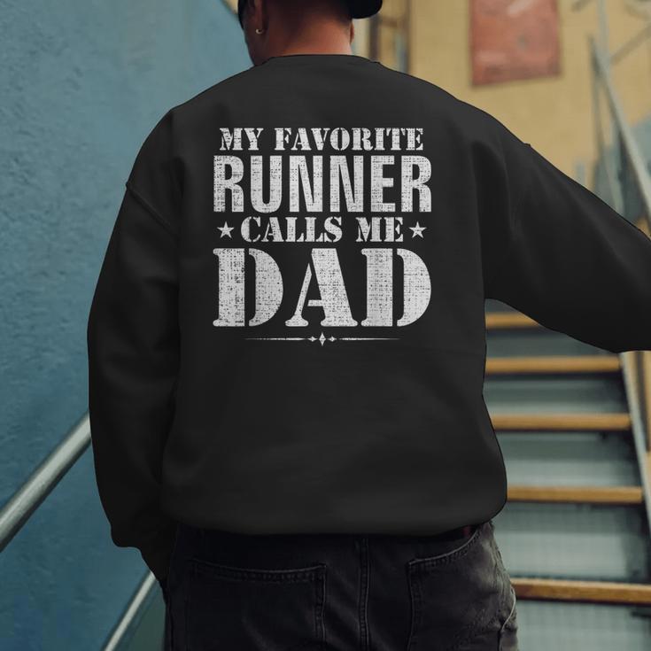 My Favorite Runner Calls Me Dad Father's Day Men's Sweatshirt Back Print