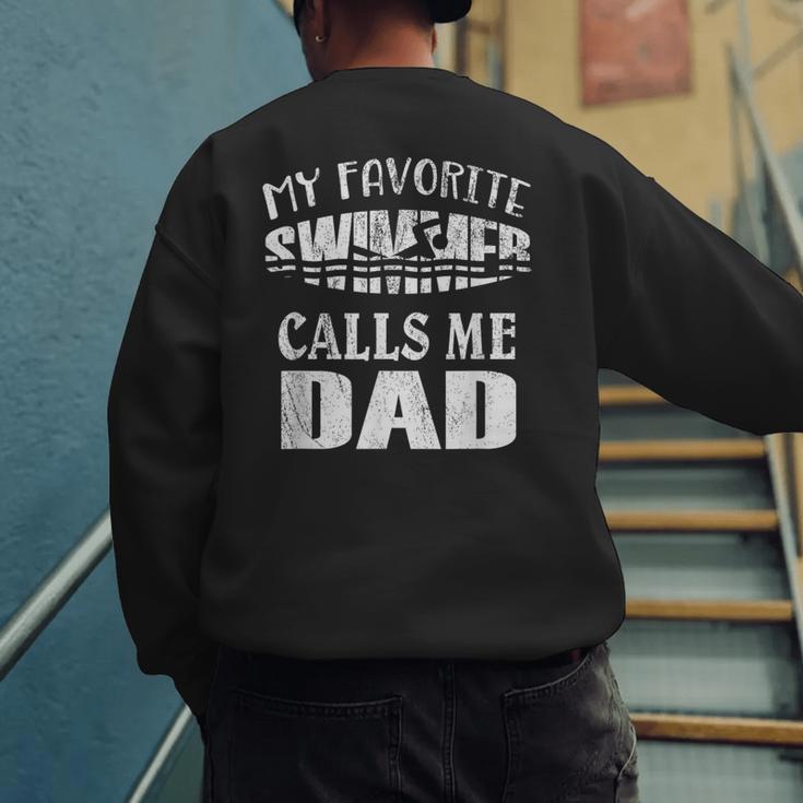 My Favorite Swimmer Calls Me Dad Vintage Swim Pool Men's Sweatshirt Back Print My Favorite Swimmer Calls Me Dad Vintage Swim Pool Men's Sweatshirt Back Print