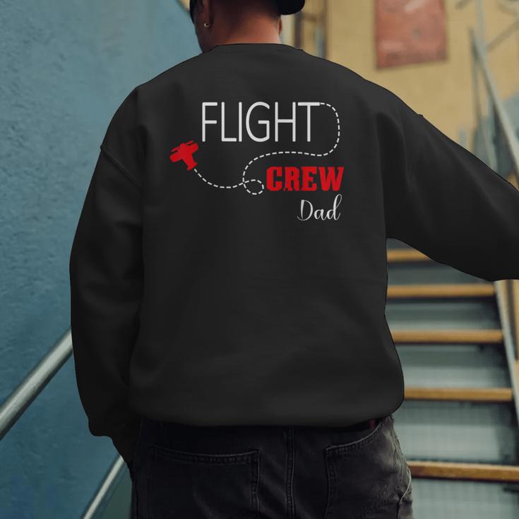 Flight Crew Airplane Birthday Dad Airplane Matching Family Men's Sweatshirt Back Print