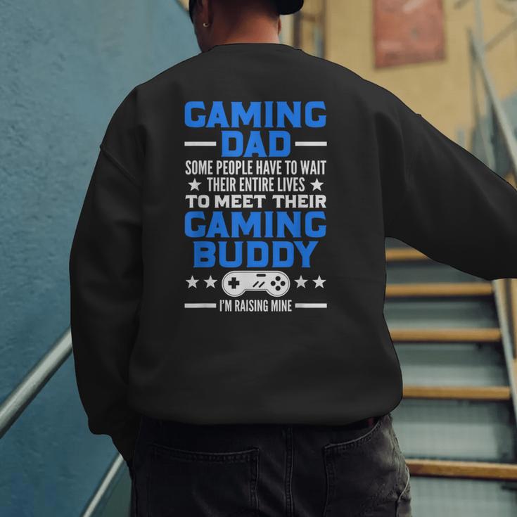 Gamer Video Games Gaming Dad Gaming Men's Sweatshirt Back Print