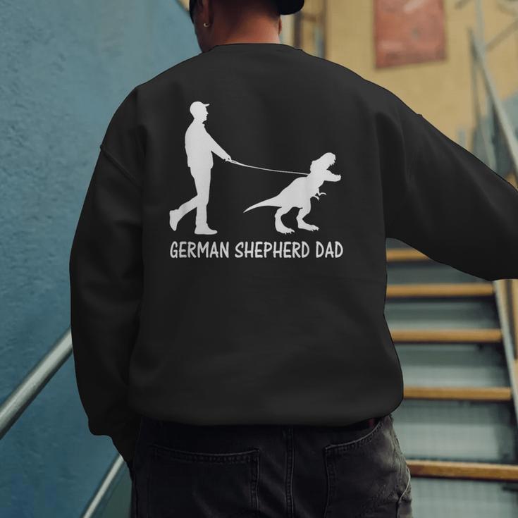 German Shepherd Dad Dinosaur GSD Owners Father's Day Men's Sweatshirt Back Print