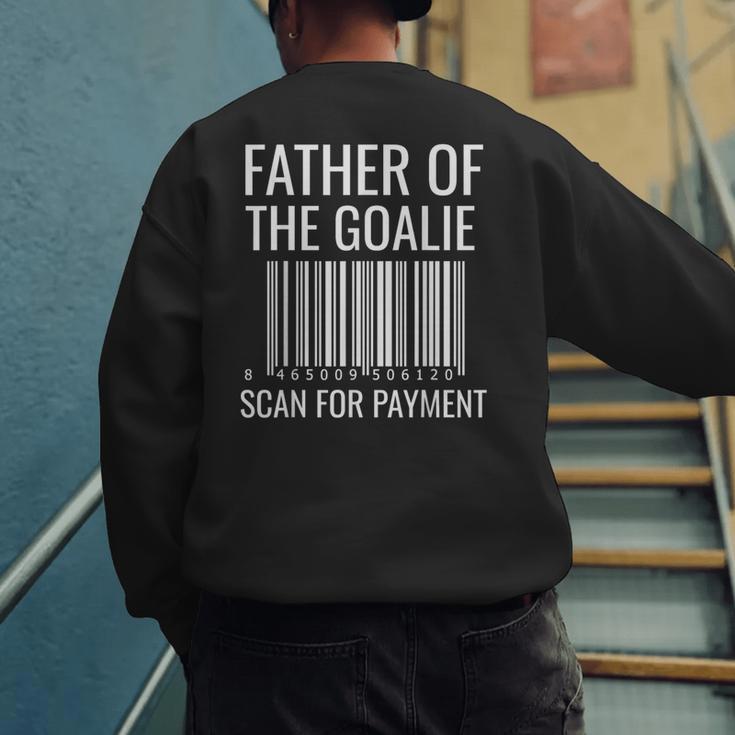 Goalie Dad Shirt Hockey Dad Shirt Hockey Goalie Men's Sweatshirt Back Print Goalie Dad Shirt Hockey Dad Shirt Hockey Goalie Men's Sweatshirt Back Print