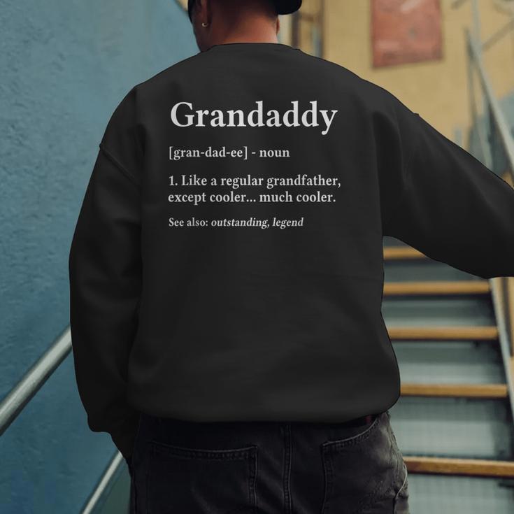 Grandaddy Grandpa Fathers Day Definition Men's Sweatshirt Back Print