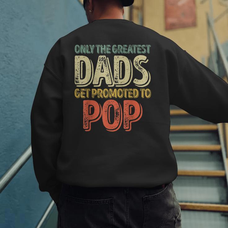 Only The Greatest Dads Get Promoted To Pop Men's Sweatshirt Back Print