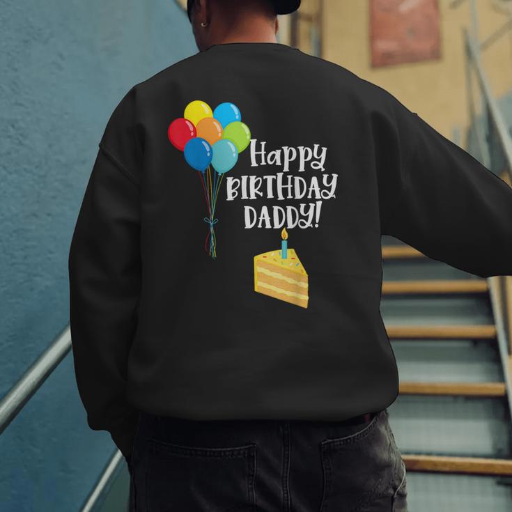 Happy Birthday Daddy Cute Toddler Dad's Birthday Party Men's Sweatshirt Back Print