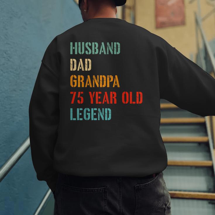 Husband Dad Grandpa 75 Year Old Legend 75th Birthday Men's Sweatshirt Back Print