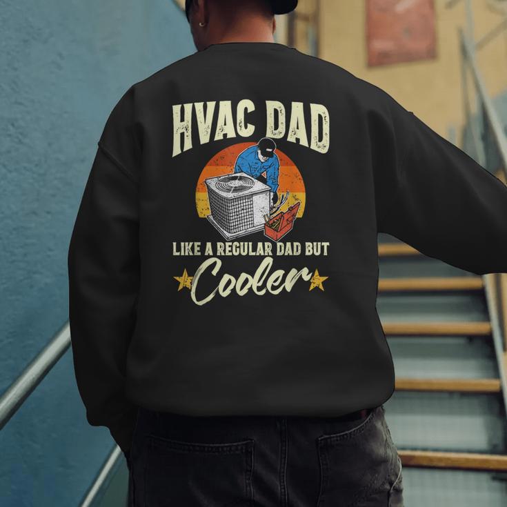 HVAC Dad But Cooler HVAC Technician Father Men's Sweatshirt Back Print