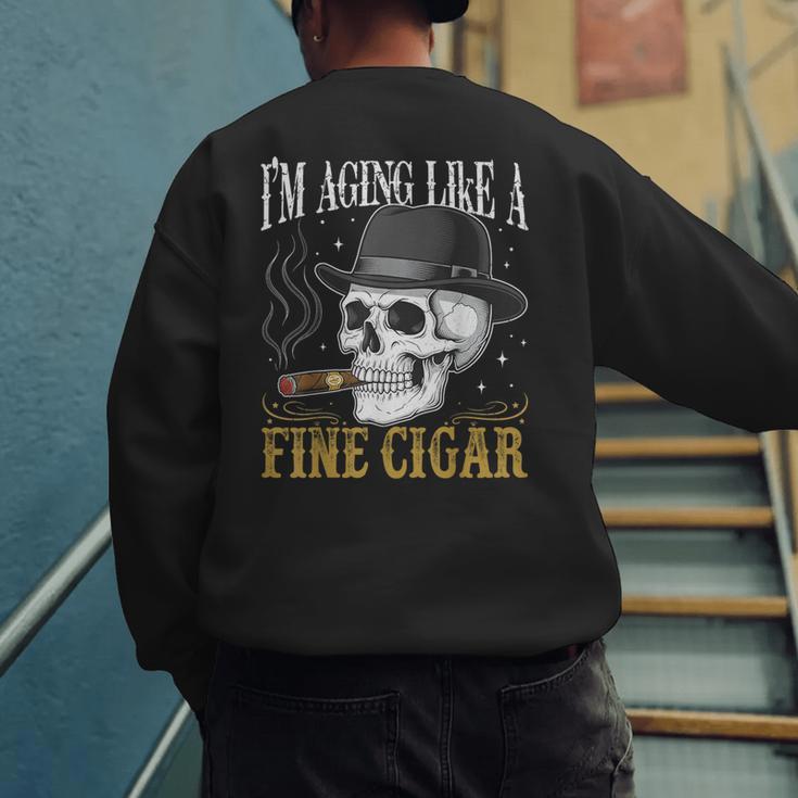 I'm Aging Like a Fine Cigar Skull Dad Retro Adult Men's Sweatshirt Back Print
