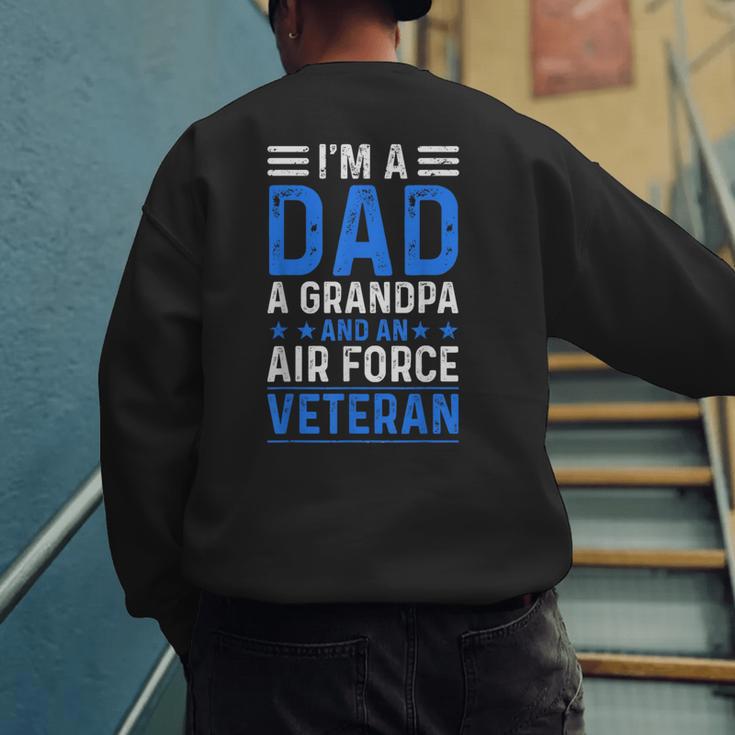 I’m A Dad Grandpa Air Force Veteran Distressed Men's Sweatshirt Back Print I’m A Dad Grandpa Air Force Veteran Distressed Men's Sweatshirt Back Print