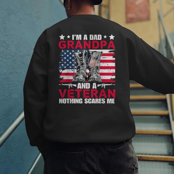 I'm A Dad Grandpa And Veteran Papa Grandpa Fathers Day Men Men's Sweatshirt Back Print